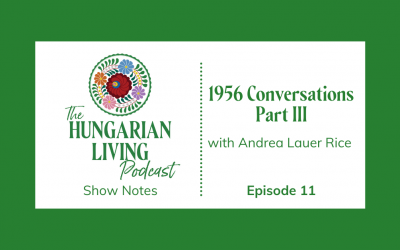 Hungarian Revolution Conversations, Part III